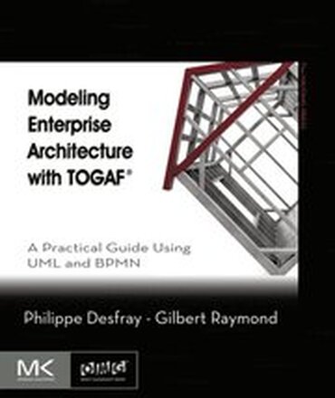 Modeling Enterprise Architecture with TOGAF