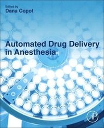 Automated Drug Delivery in Anesthesia