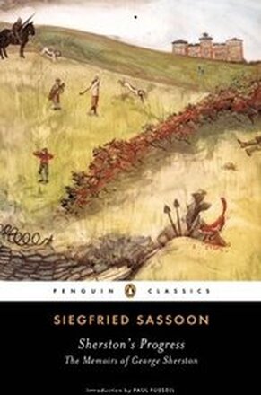 Sherston's Progress: Sherston's Progress: The Memoirs of George Sherston