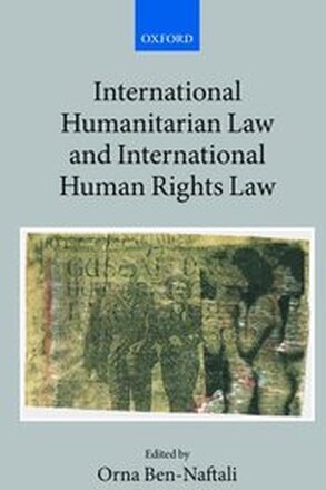 International Humanitarian Law and International Human Rights Law