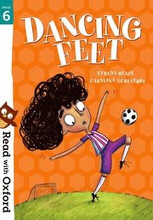 Read with Oxford: Stage 6: Dancing Feet