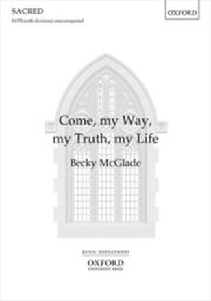Come, my Way, my Truth, my Life