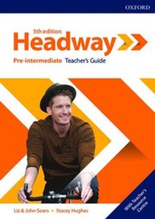 Headway: Pre-Intermediate: Teacher's Guide with Teacher's Resource Center