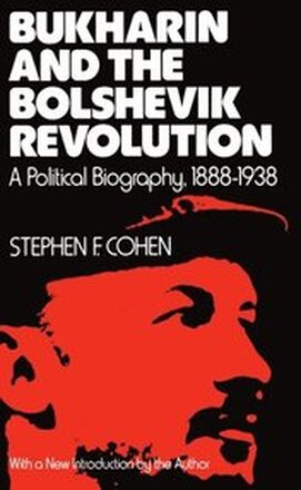 Bukharin and the Bolshevik Revolution