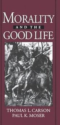 Morality and the Good Life