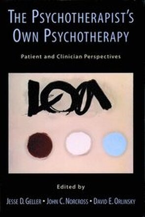 The Psychotherapist's Own Psychotherapy