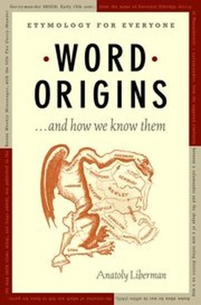 Word Origins ... And How We Know Them