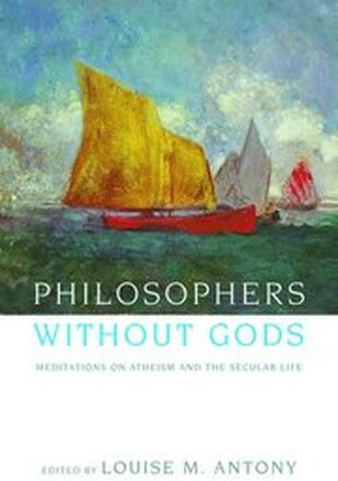 Philosophers without Gods