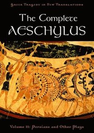 The Complete Aeschylus