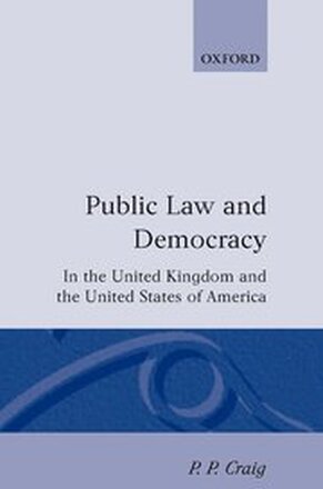 Public Law and Democracy in the United Kingdom and the United States of America