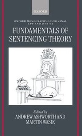 Fundamentals of Sentencing Theory