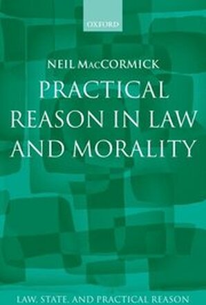 Practical Reason in Law and Morality