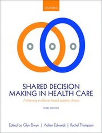 Shared Decision Making in Health Care