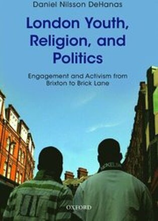 London Youth, Religion, and Politics