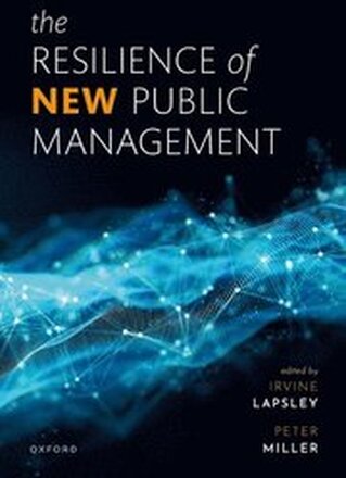 The Resilience of New Public Management