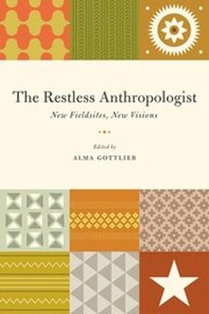The Restless Anthropologist