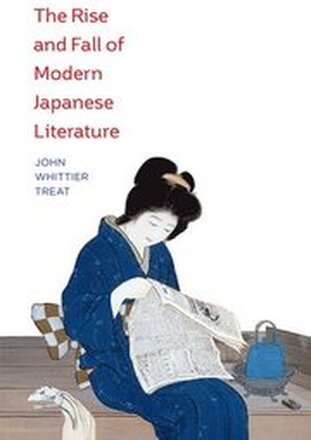 The Rise and Fall of Modern Japanese Literature