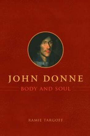 John Donne, Body and Soul