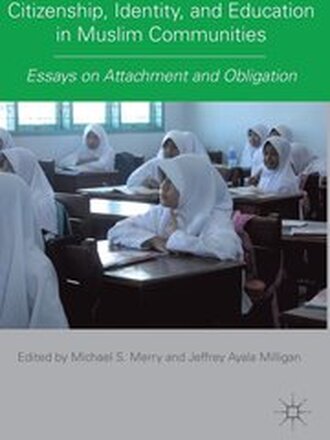 Citizenship, Identity, and Education in Muslim Communities