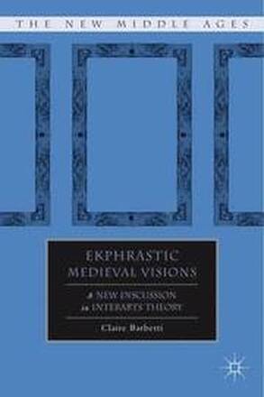 Ekphrastic Medieval Visions