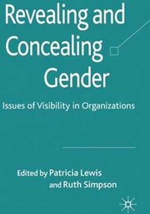 Revealing and Concealing Gender