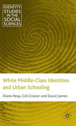 White Middle-Class Identities and Urban Schooling