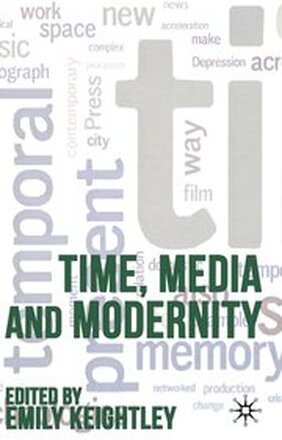 Time, Media and Modernity