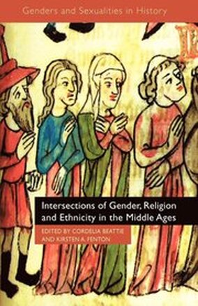 Intersections of Gender, Religion and Ethnicity in the Middle Ages