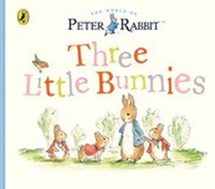 Peter Rabbit Tales - Three Little Bunnies
