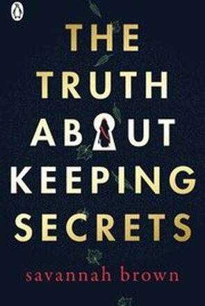 The Truth About Keeping Secrets