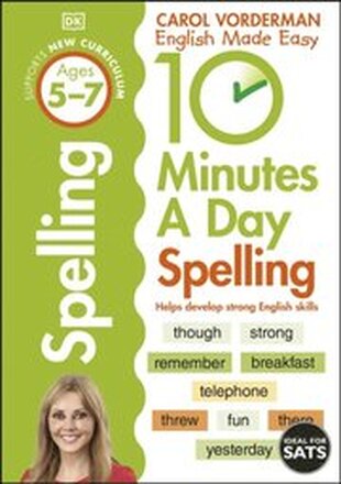 10 Minutes A Day Spelling Fun, Ages 5-7 (Key Stage 1)