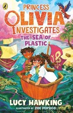 Princess Olivia Investigates: The Sea of Plastic