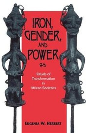 Iron, Gender, and Power