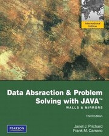 Data Abstraction and Problem Solving with Java: Walls and Mirrors Pearson International Edition 3rd Edition