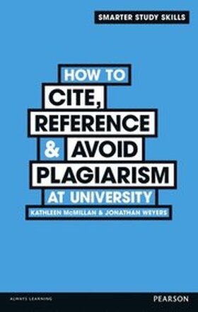 How to Cite, Reference & Avoid Plagiarism at University