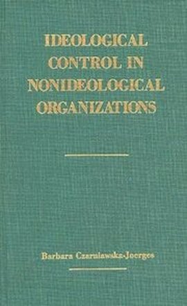 Ideological Control in Nonideological Organizations