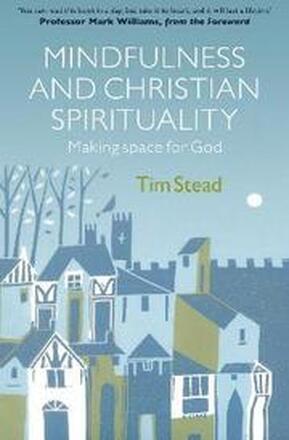 Mindfulness and Christian Spirituality