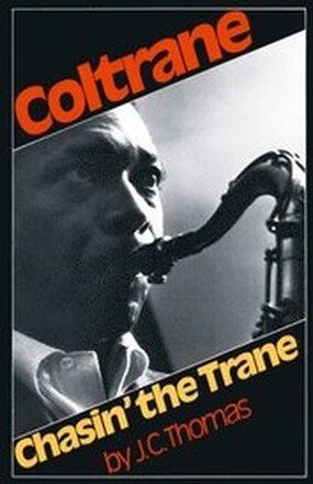 Coltrane: Chasin' The Trane