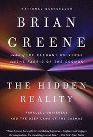 The Hidden Reality: Parallel Universes and the Deep Laws of the Cosmos