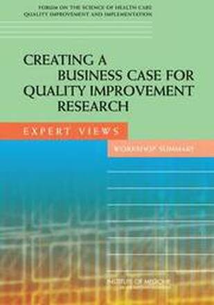 Creating a Business Case for Quality Improvement Research