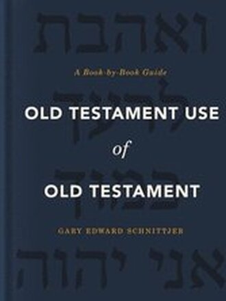 Old Testament Use of Old Testament