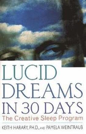 Lucid Dreams In 30 Days 2Nd Ed