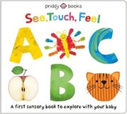 See, Touch, Feel: Abc