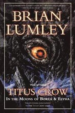 Titus Crow, Volume 3