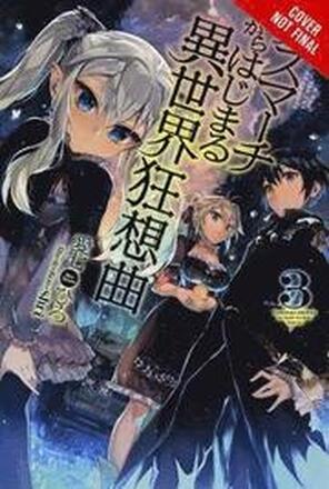 Death March to the Parallel World Rhapsody, Vol. 3 (light novel)