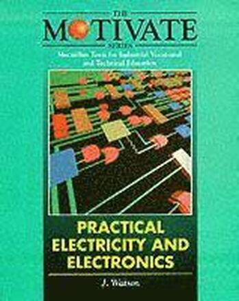 Practical Electricity and Electronics