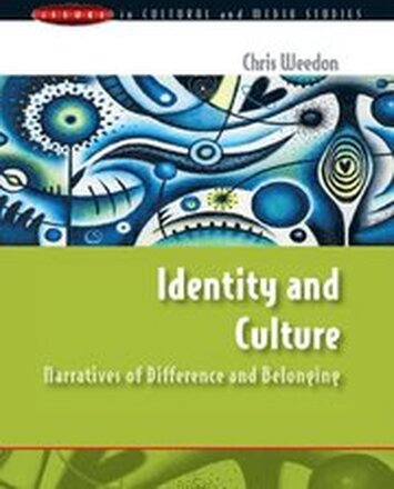 Identity and Culture: Narratives of Difference and Belonging
