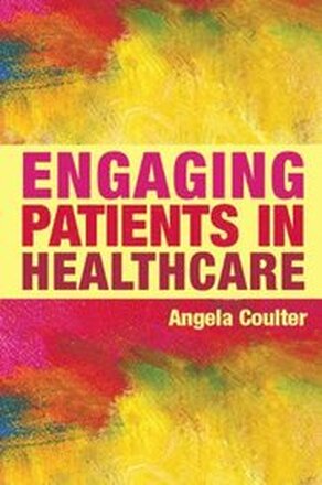 Engaging Patients in Healthcare