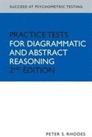 Practice Tests for Diagrammatic and Abstract Reasoning 2nd Edition