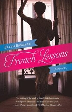 French Lessons: French Lessons: A Novel